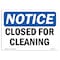 Signmission OSHA Notice, 5" Height, Closed For Cleaning Sign, 7" X 5", Landscape OS-NS-D-57-L-10673 - alternate 1